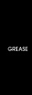 grease